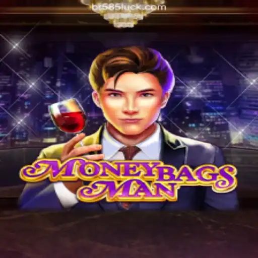 Unveiling MoneybagsMan: A Dive Into the Exciting Universe of 585Luck.COM's Official Slots Brasil #1