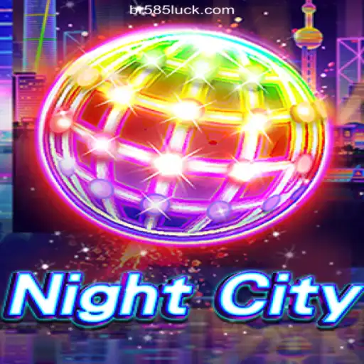 Exploring NightCity: A Thrilling Adventure on the 585Luck.COM Platform
